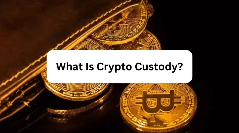 Crypto Custody